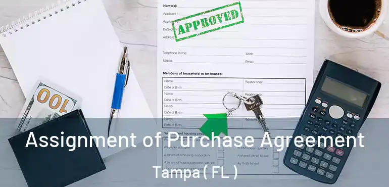  Assignment of Purchase Agreement Tampa ( FL )