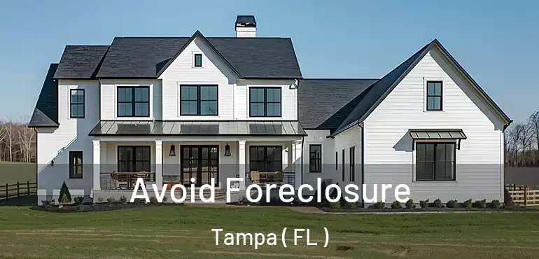 Avoid Foreclosure Tampa ( FL )
