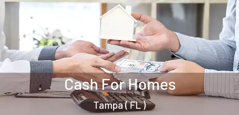  Cash For Homes Tampa ( FL )