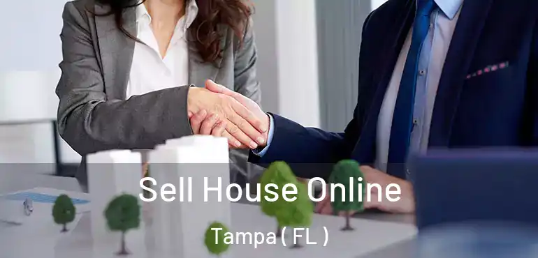  Sell House Online Tampa ( FL )