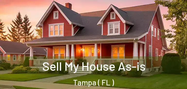  Sell My House As-is Tampa ( FL )