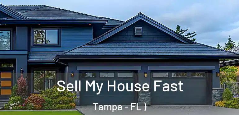  Sell My House Fast Tampa - FL )