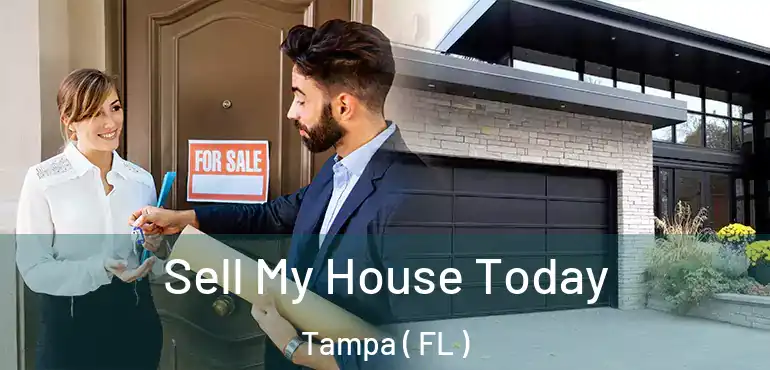  Sell My House Today Tampa ( FL )